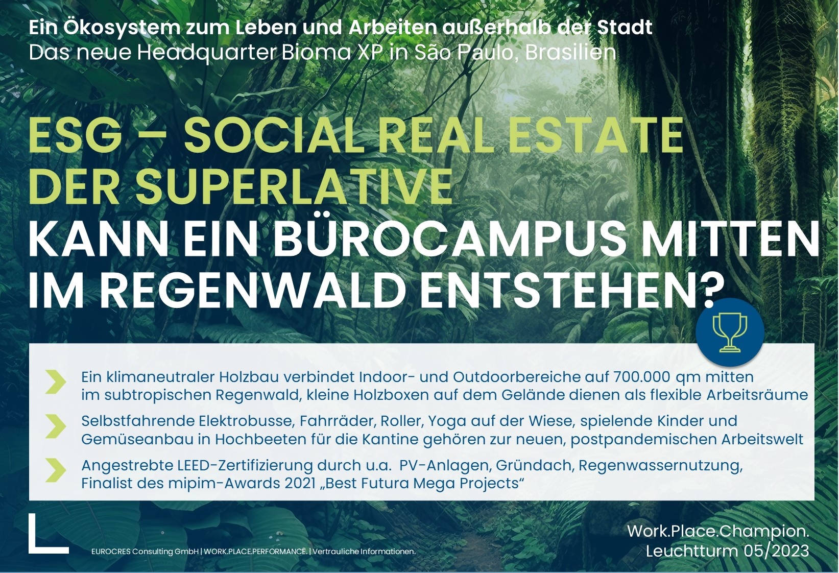 Kann ein Bürocampus mitten im Regenwald entstehen?