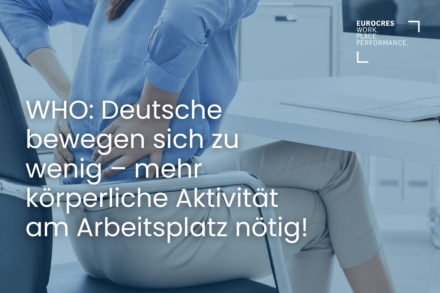 Organisation empfiehlt mehr körperliche Aktivität am Arbeitsplatz