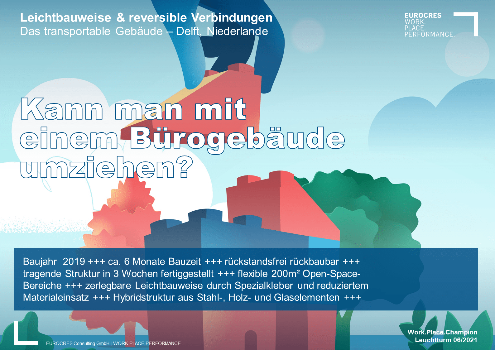 Kann man mit einem Bürogebäude umziehen?