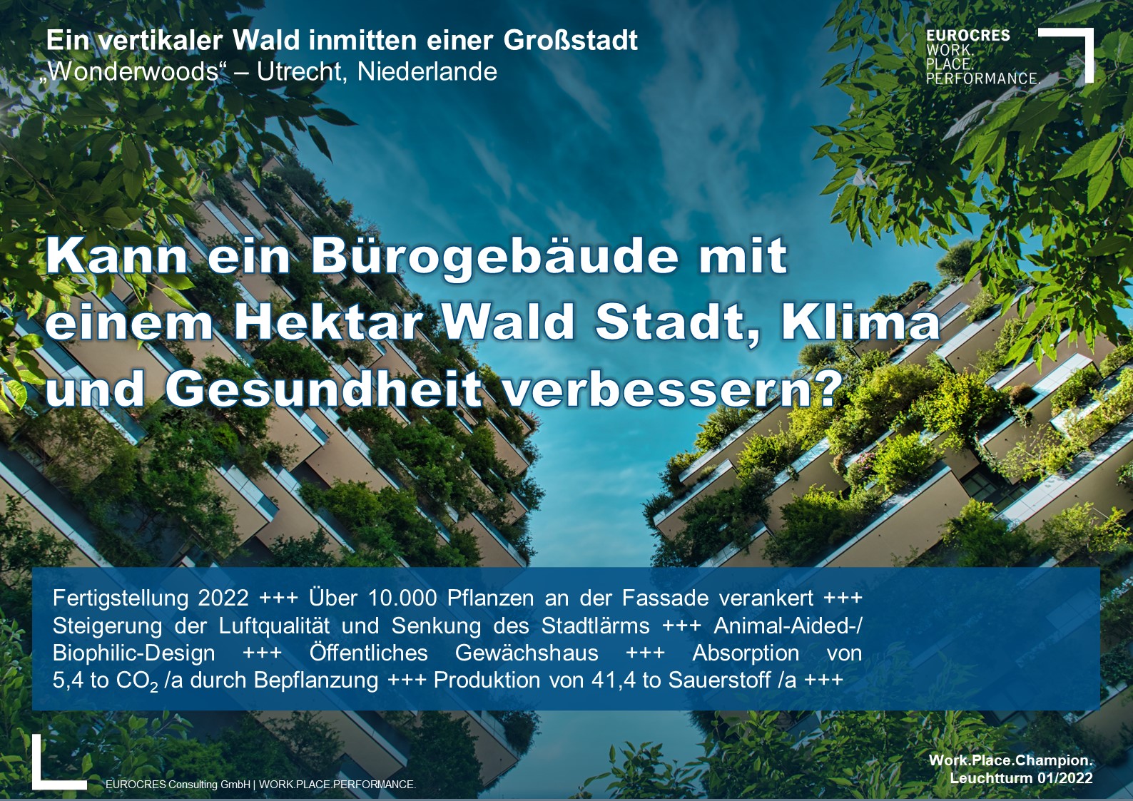 Kann ein Bürogebäude mit einem Hektar Wald Stadt, Klima und Gesundheit verbessern?